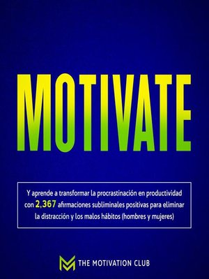 cover image of Motivate Y aprende a transformar la procrastinación en productividad